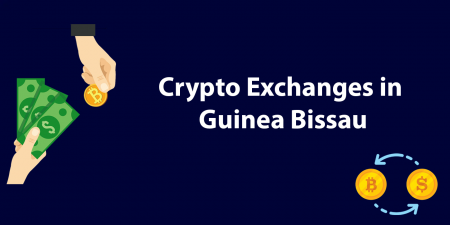 Best Crypto Exchanges in Guinea Bissau 2023
