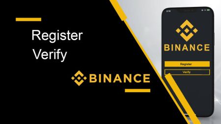 How to Register and Verify Account in Binance